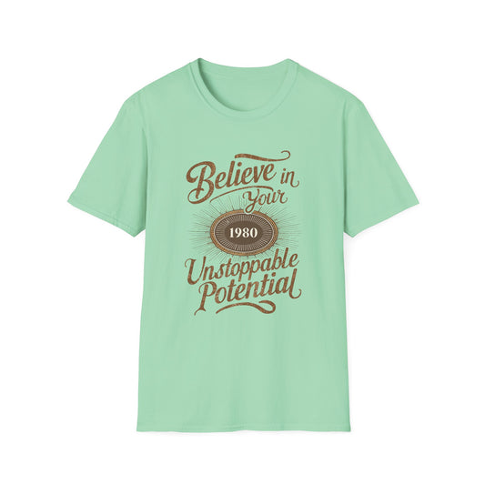 Believe In Your Unstopable Potential Unisex Softstyle T-Shirt