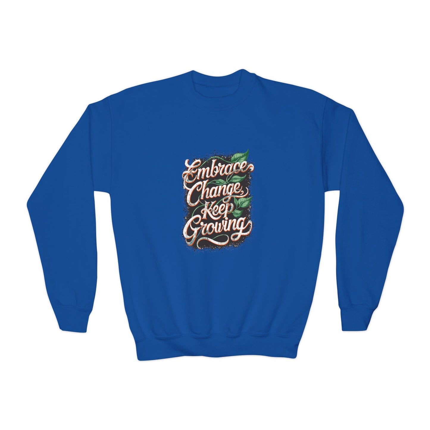 Embrace Change Keep Growing Youth Crewneck Sweatshirt