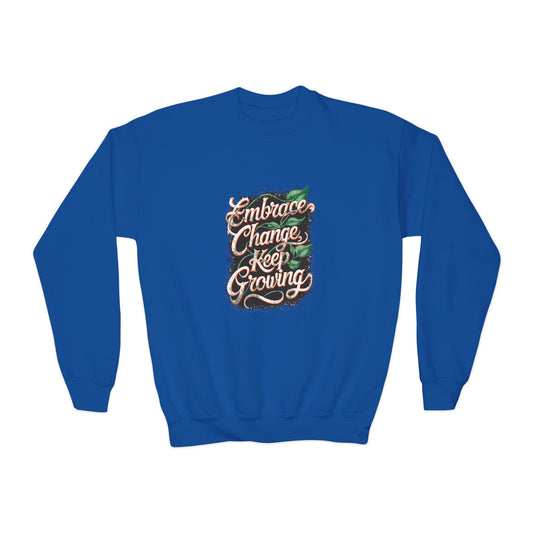 Embrace Change Keep Growing Youth Crewneck Sweatshirt