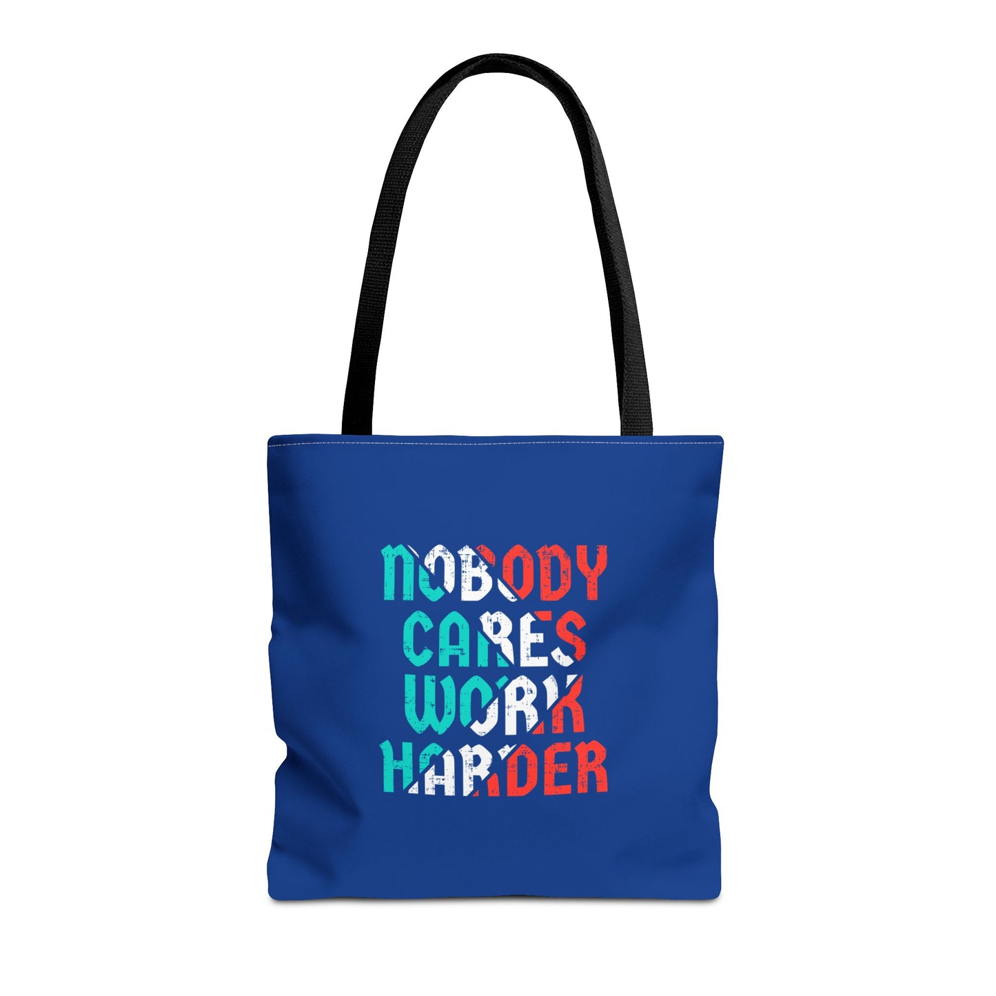 Nobody Cares Work Harder Tote Bag (AOP)