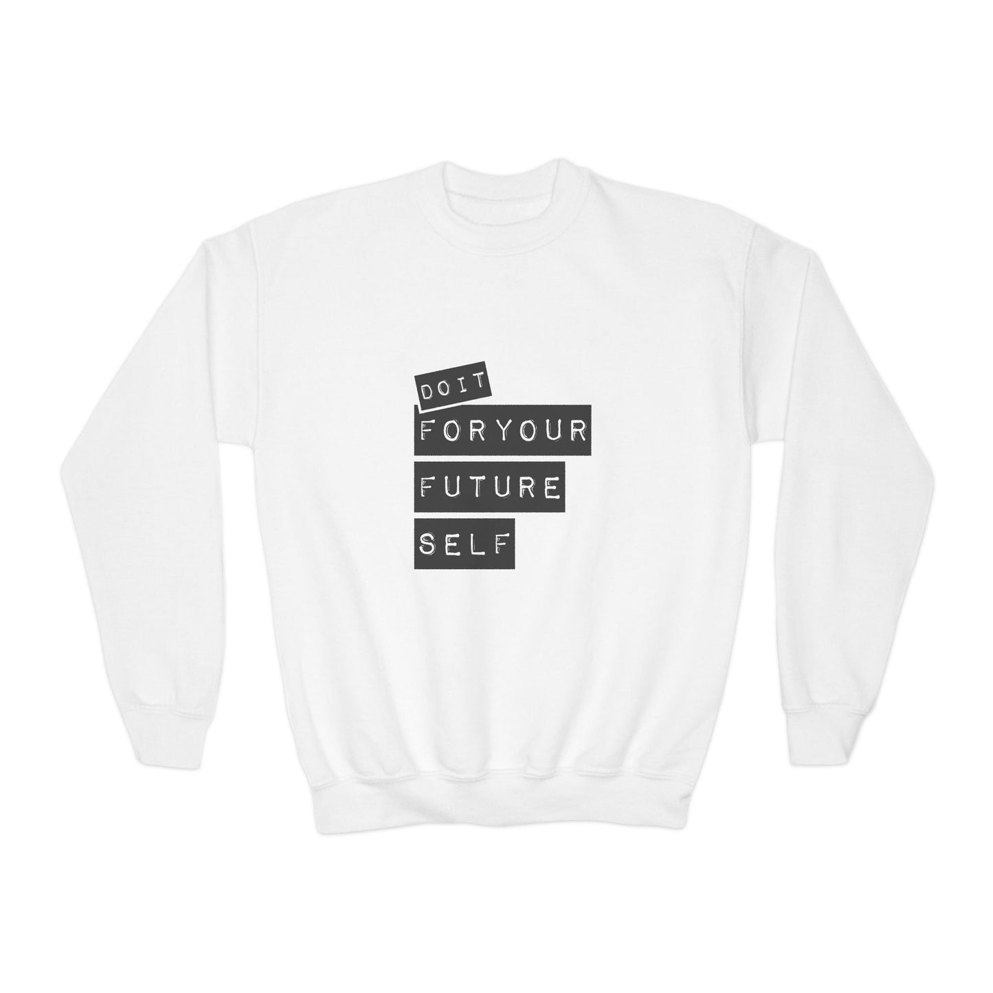 Do It For Your Future Self Youth Crewneck Sweatshirt