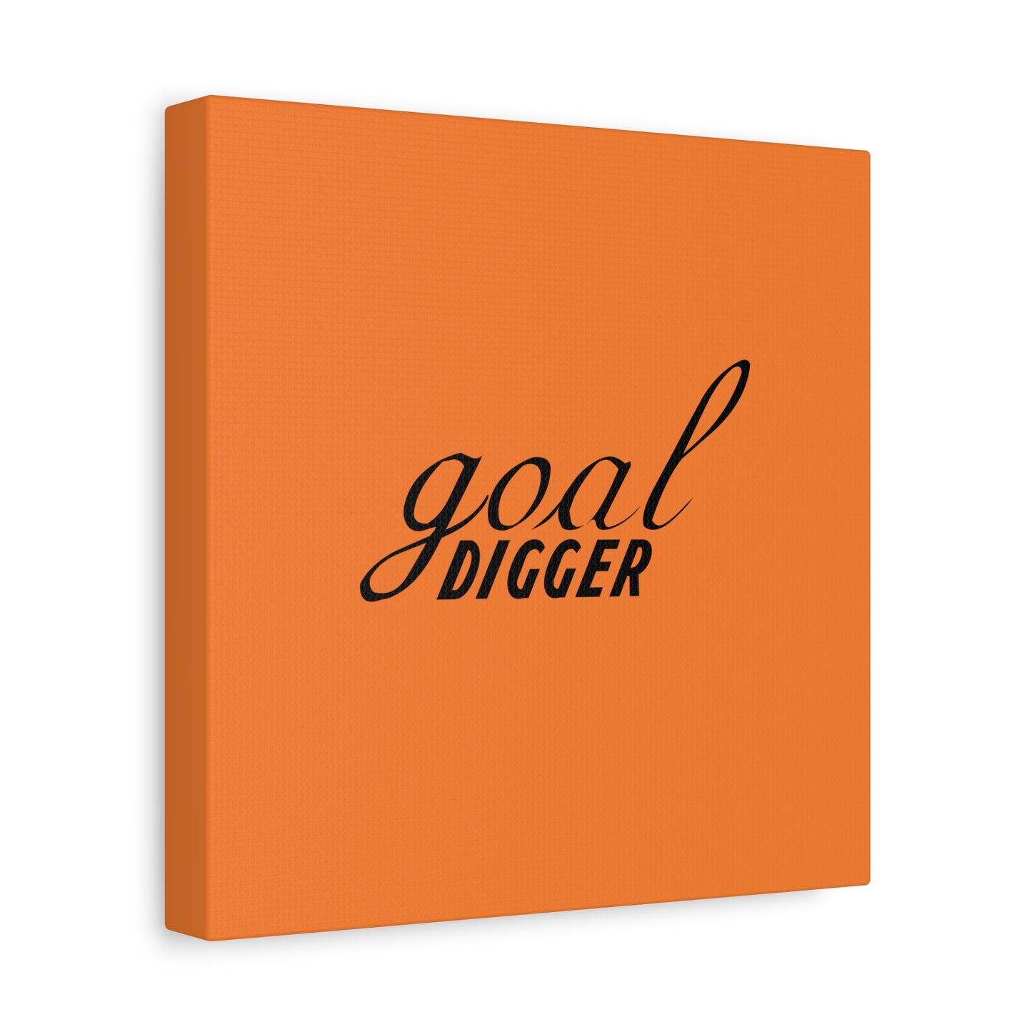 Goal Digger Matte Canvas, Stretched, 1.25"