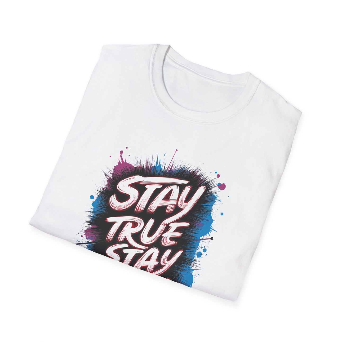 Stay True Stay You Unisex Softstyle T-Shirt