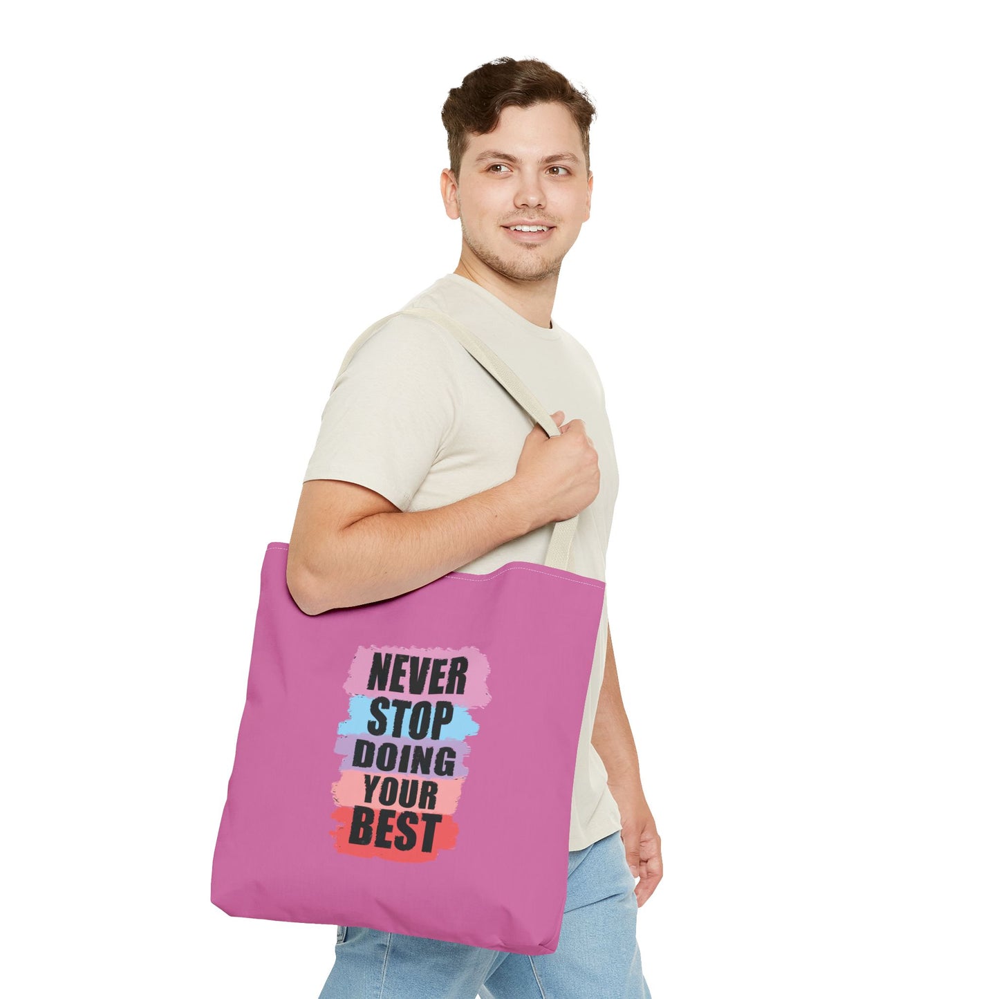 Never Stop Doing Your Best Tote Bag (AOP)