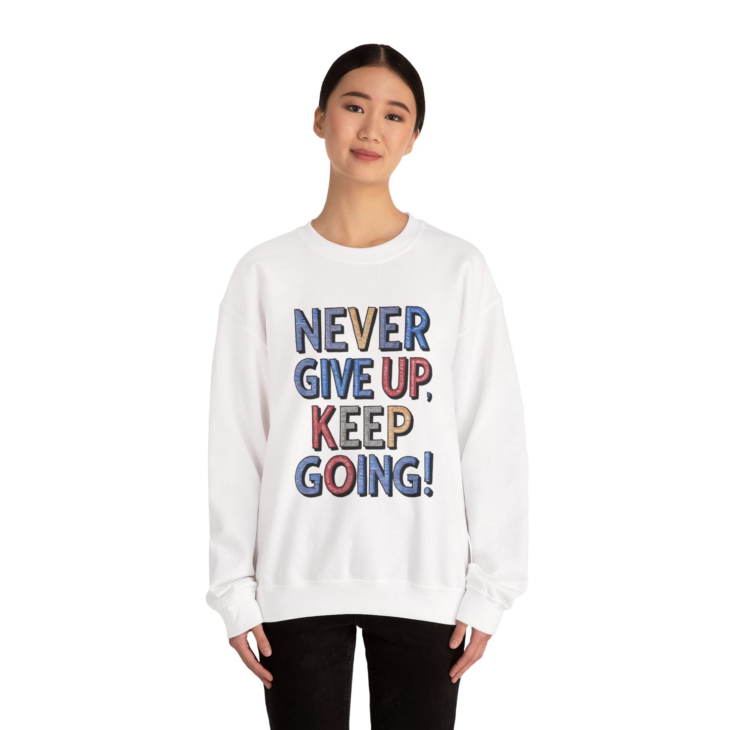 Never Give Up Keep Going Unisex Heavy Blend™ Crewneck Sweatshirt