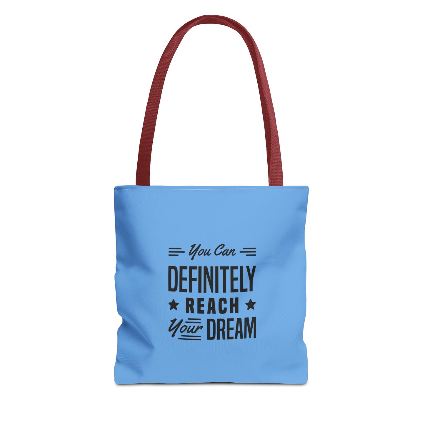You Can Definitely Reach Your Dream Tote Bag (AOP)