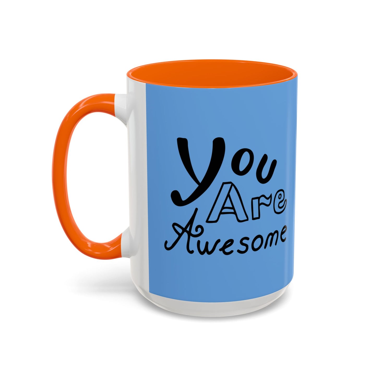 You Are Awesome Accent Coffee Mug (11, 15oz)