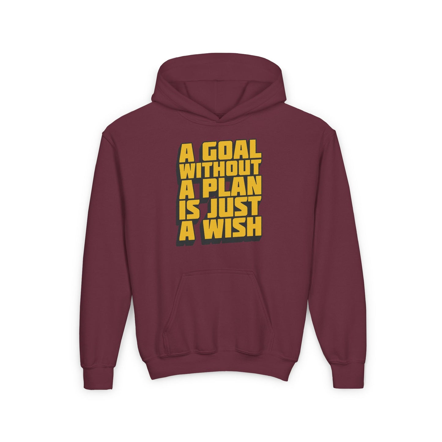 A Goal Without A Plan Is Just A Wish Youth Heavy Blend Hooded Sweatshirt