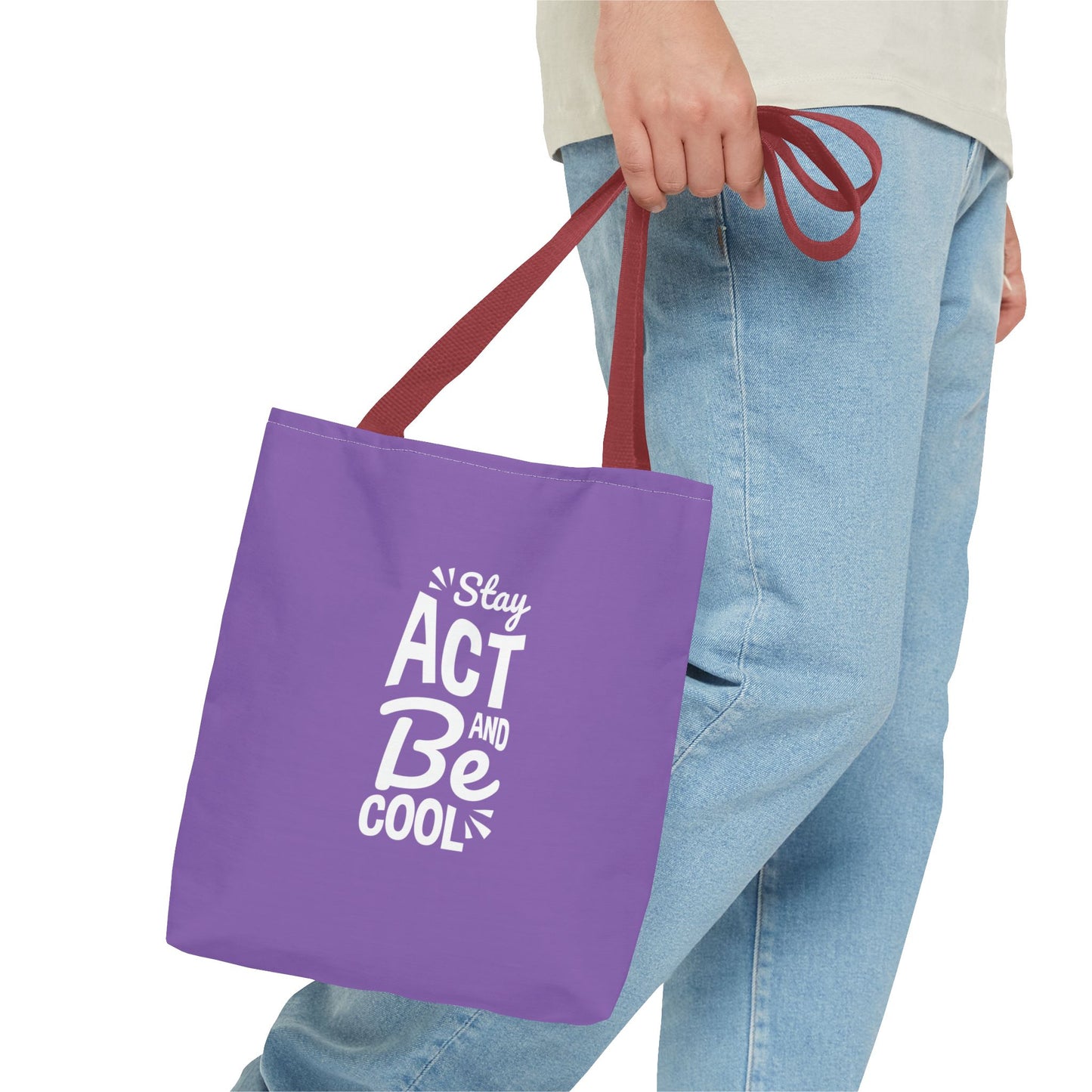 Stay Act And Be Cool Tote Bag (AOP)