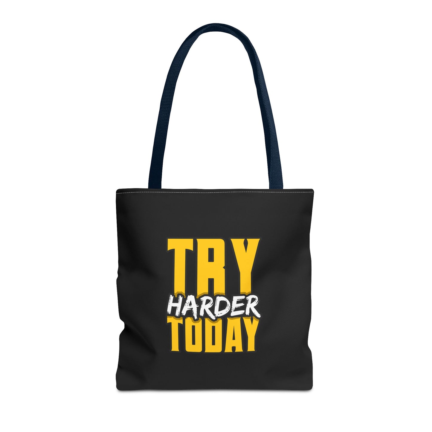 Try Harder Today Tote Bag (AOP)