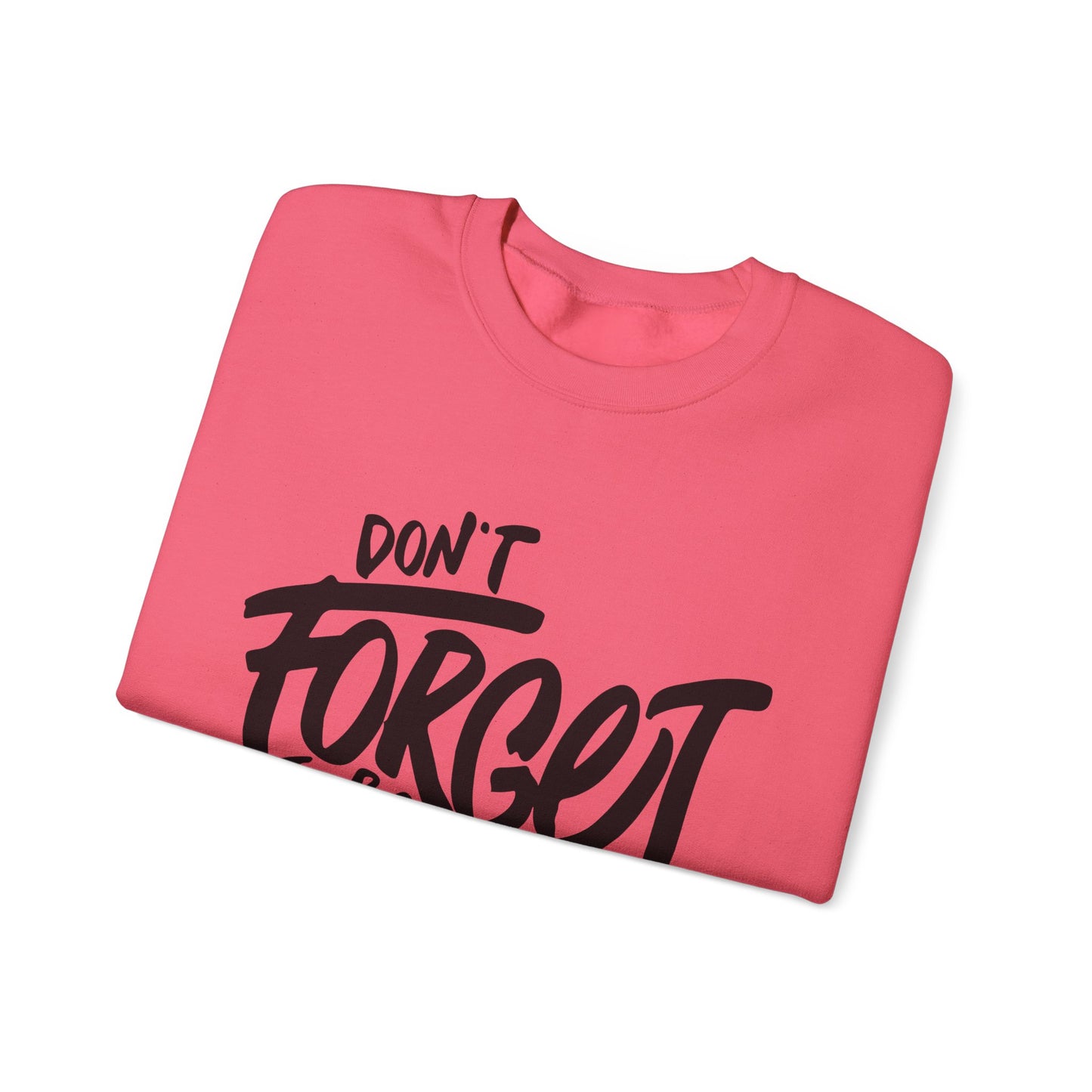 Don't Forget To Be Awesome Unisex Heavy Blend™ Crewneck Sweatshirt