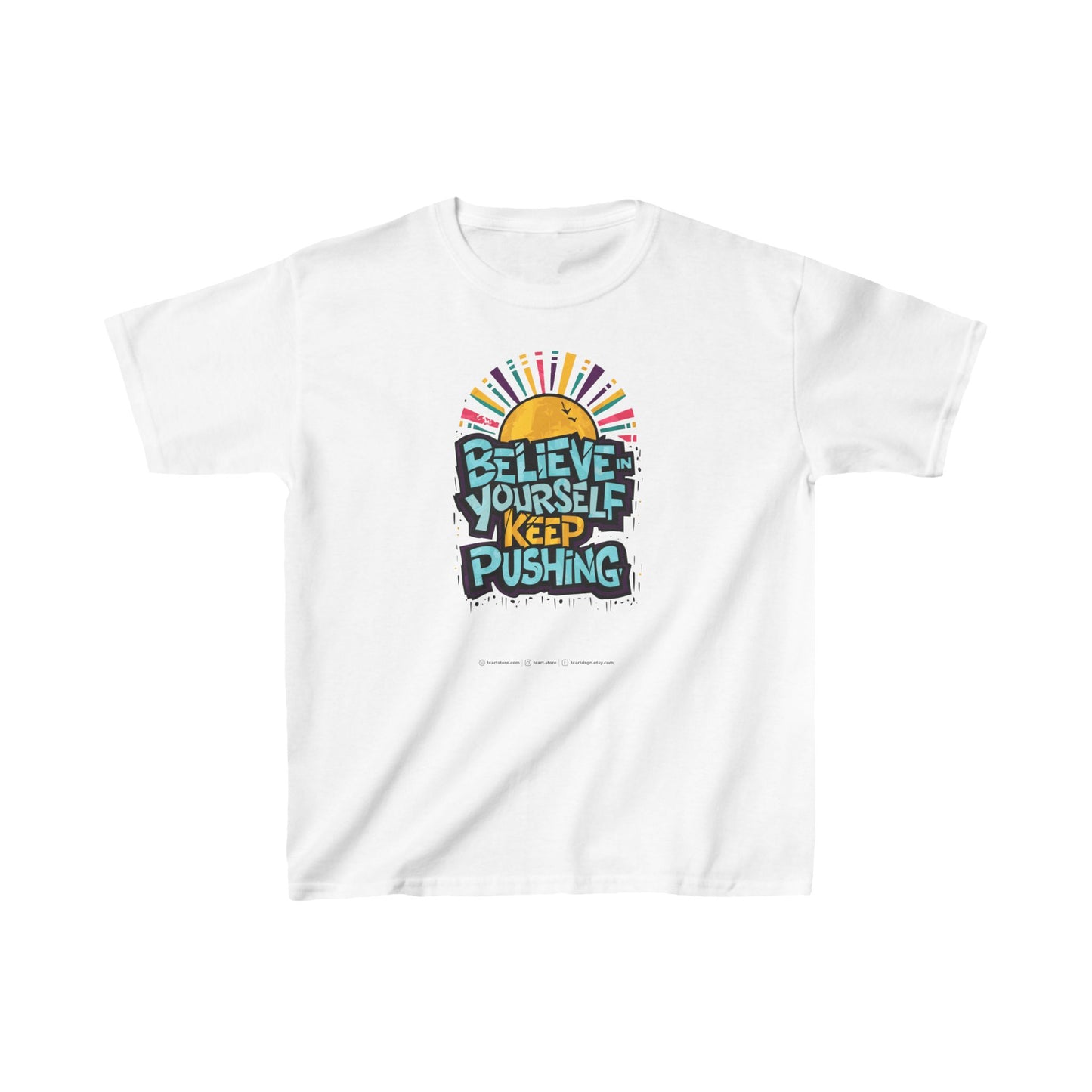 Believe In Yourself Keep Pushing Kids Heavy Cotton™ Tee