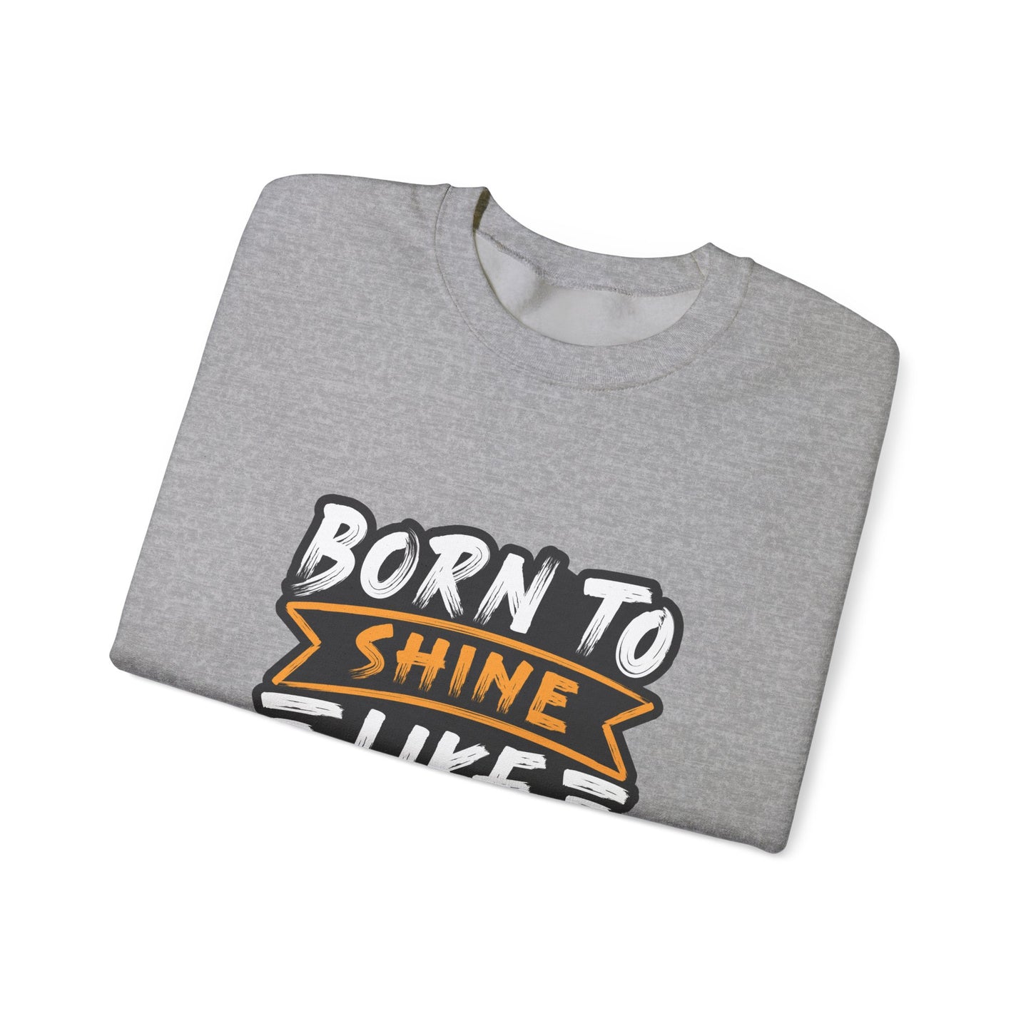 Born To Shine Like The Stars Unisex Heavy Blend™ Crewneck Sweatshirt
