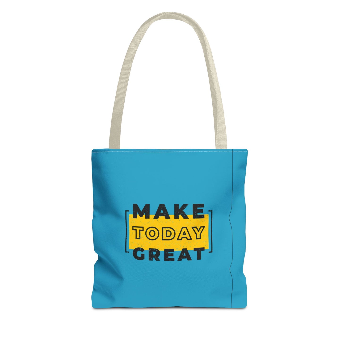 Make Today Great Tote Bag (AOP)