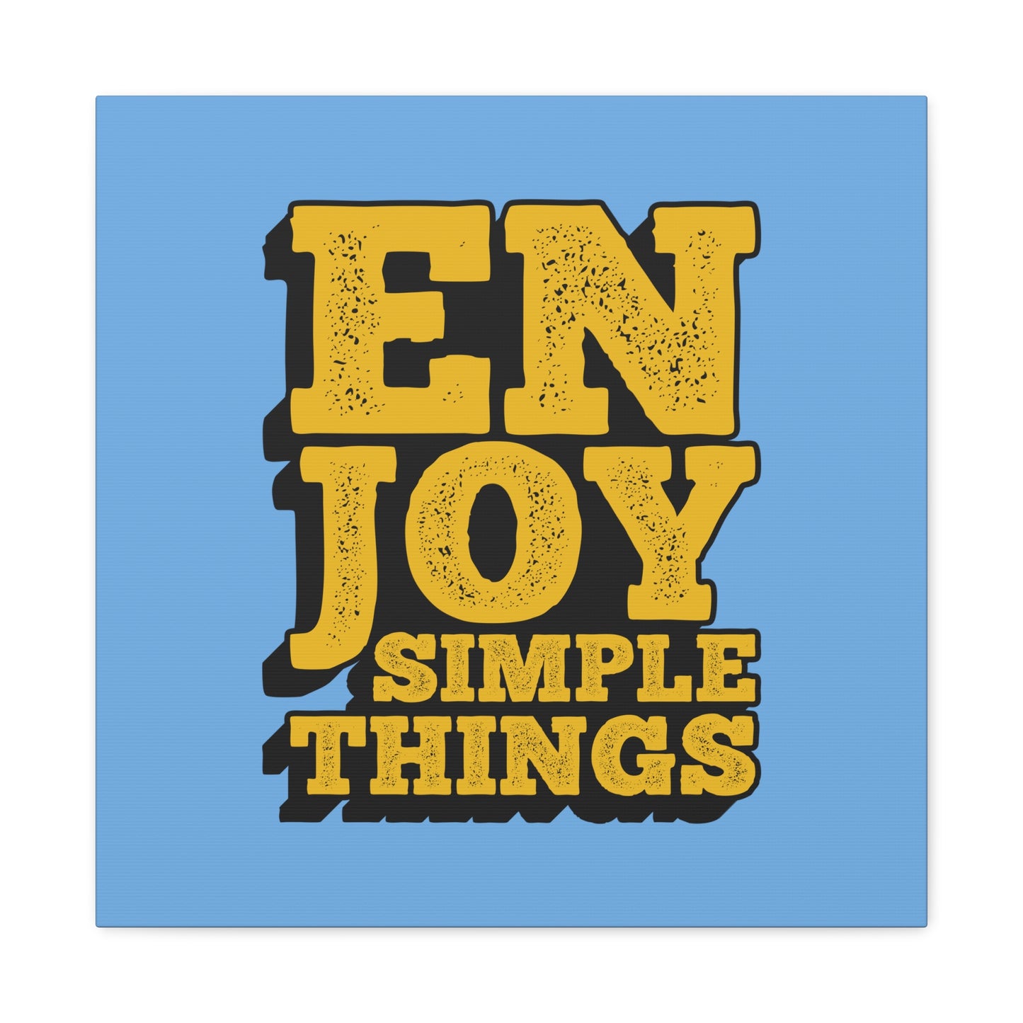 Enjoy Simple Things Matte Canvas, Stretched, 1.25"