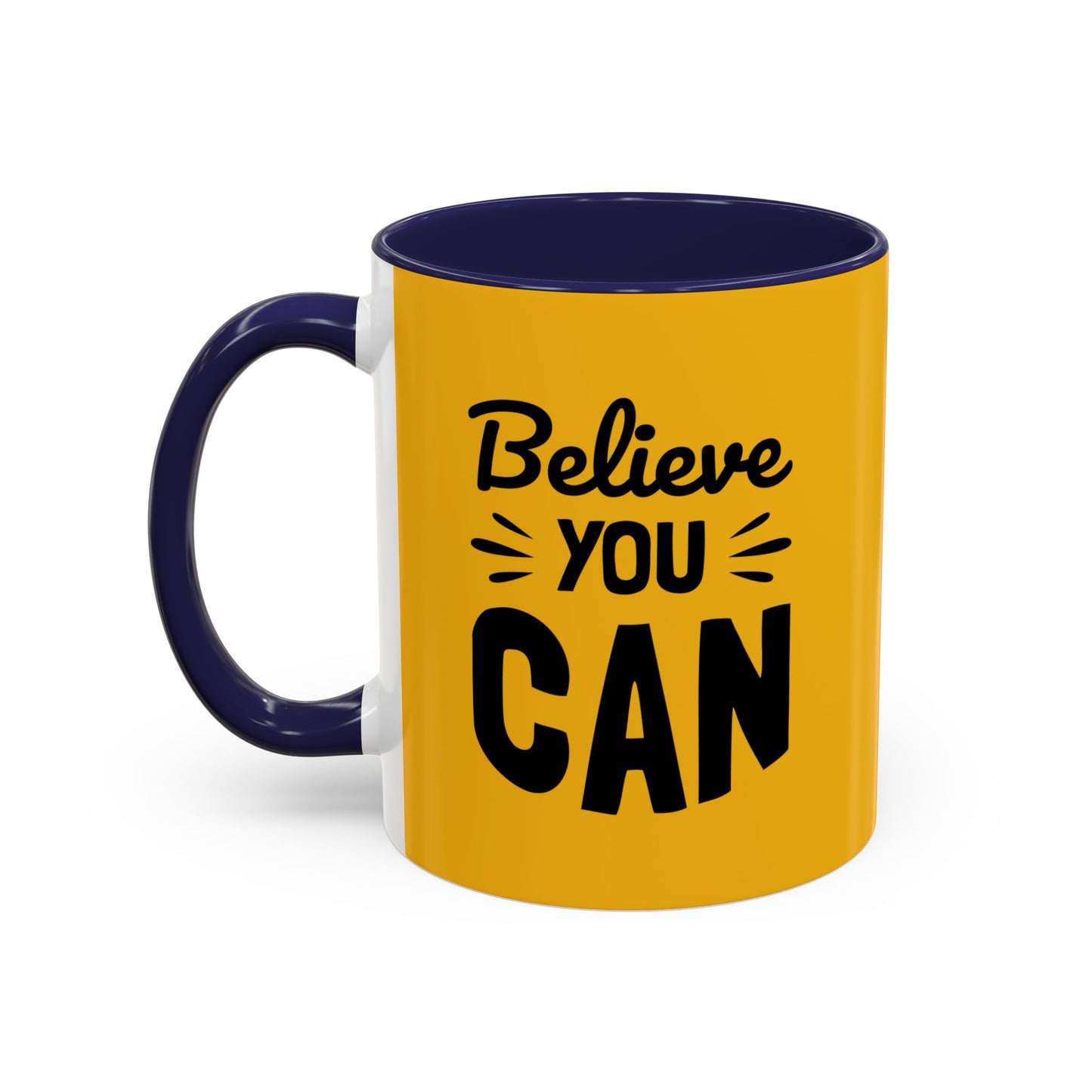 Believe You Can Accent Coffee Mug (11, 15oz)