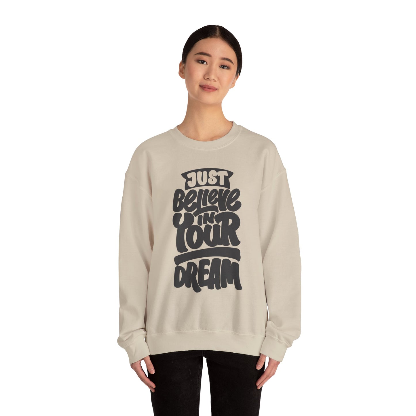 Just Believe In Your Dream Unisex Heavy Blend™ Crewneck Sweatshirt