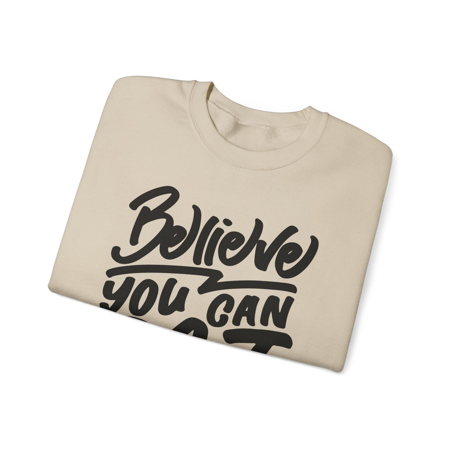 Believe You Can Do It Unisex Heavy Blend™ Crewneck Sweatshirt