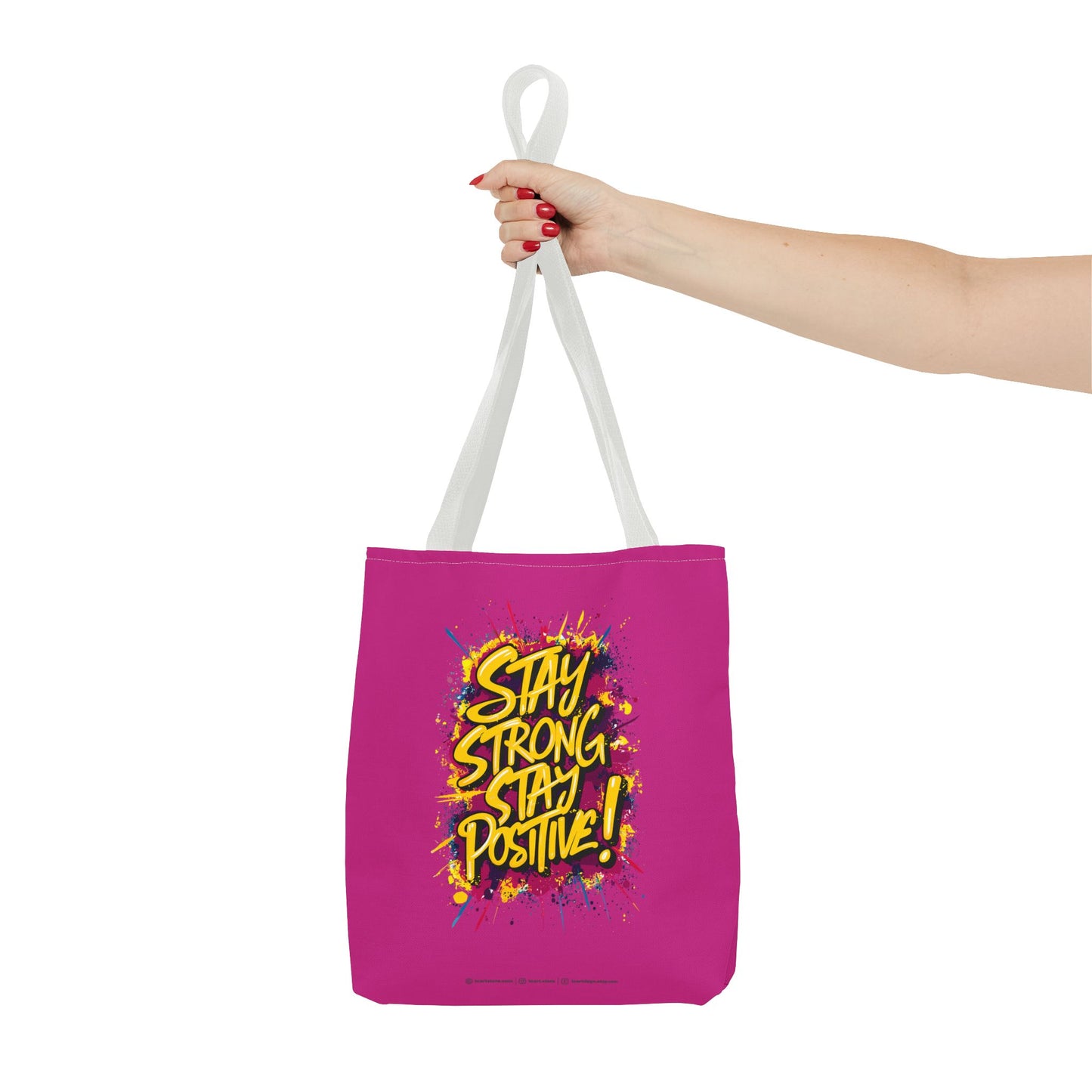 Stay Strong Stay Positive! Tote Bag (AOP)