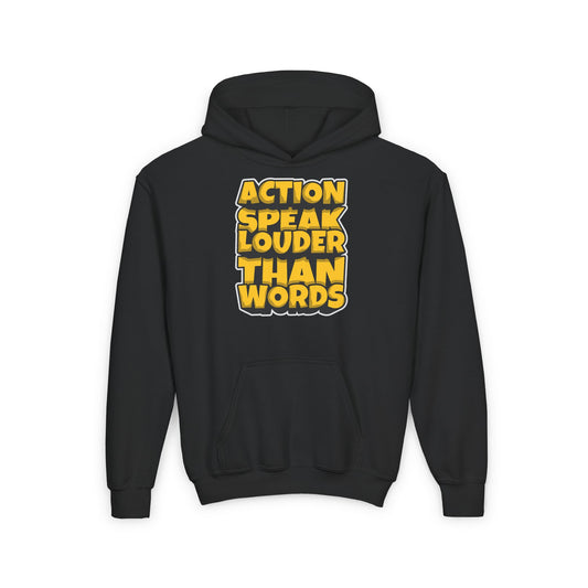 Action Speak Louder Than Words Youth Heavy Blend Hooded Sweatshirt
