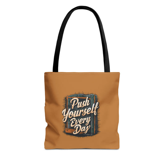 Push Yourself Every Day Tote Bag (AOP)