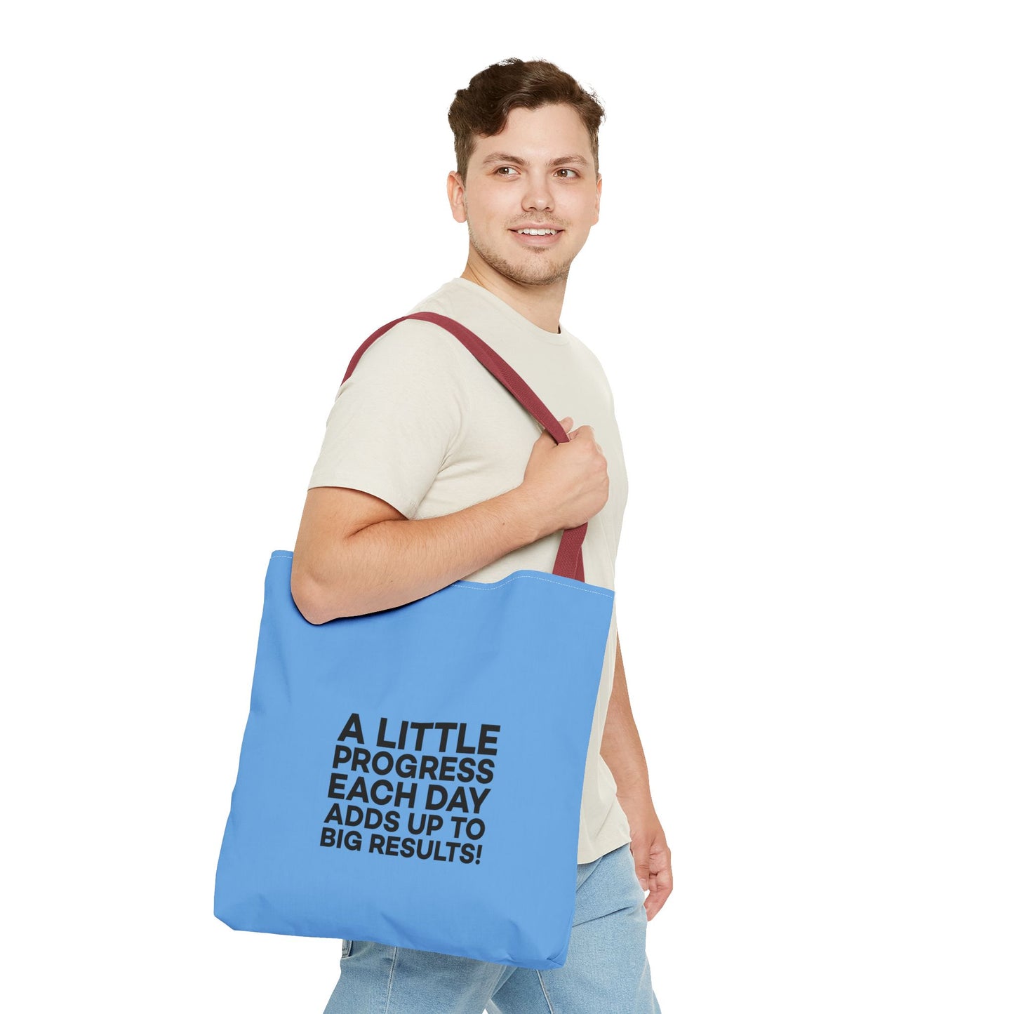 A Little Progress Each Day Adds Up To Big Results! Tote Bag (AOP)