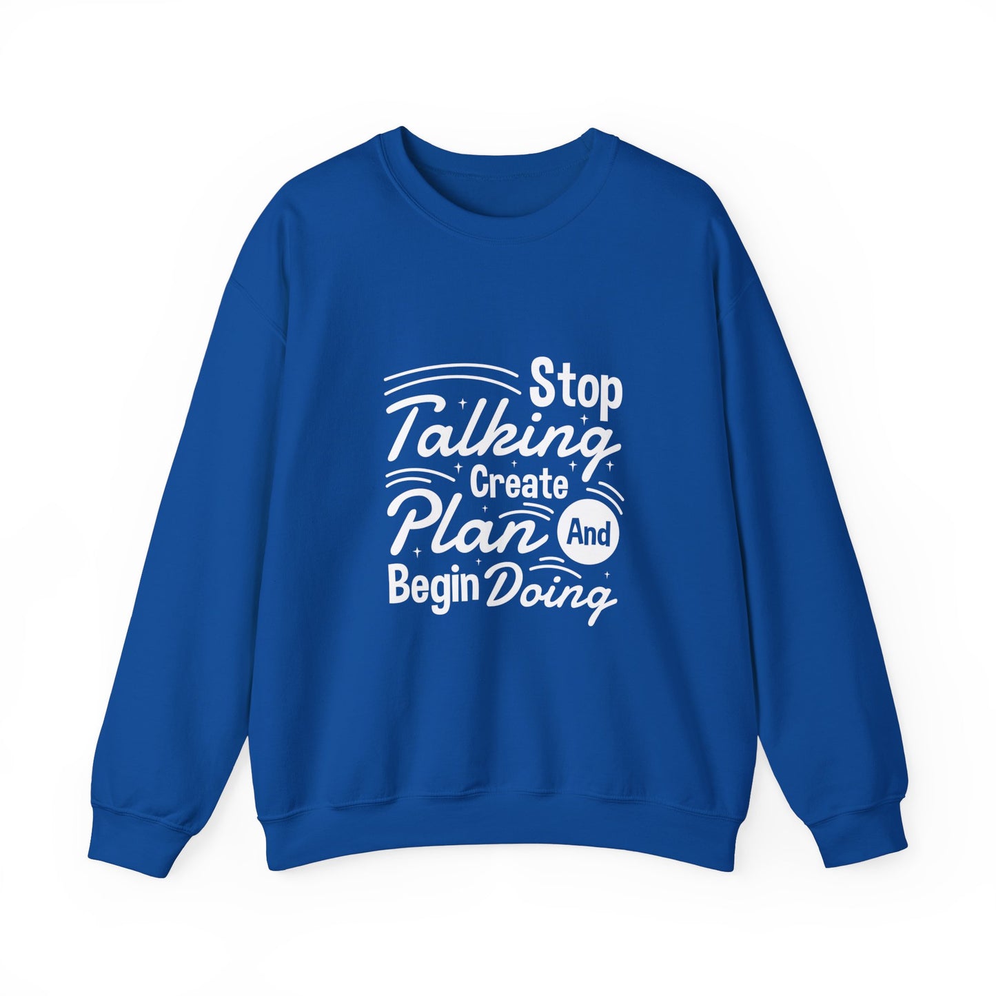 Stop Talking Create Plan And Begin Doing Unisex Heavy Blend™ Crewneck Sweatshirt