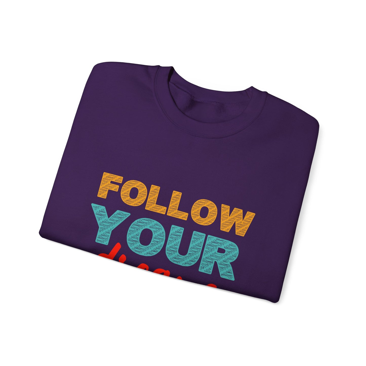 Follow Your Dreams Unisex Heavy Blend™ Crewneck Sweatshirt