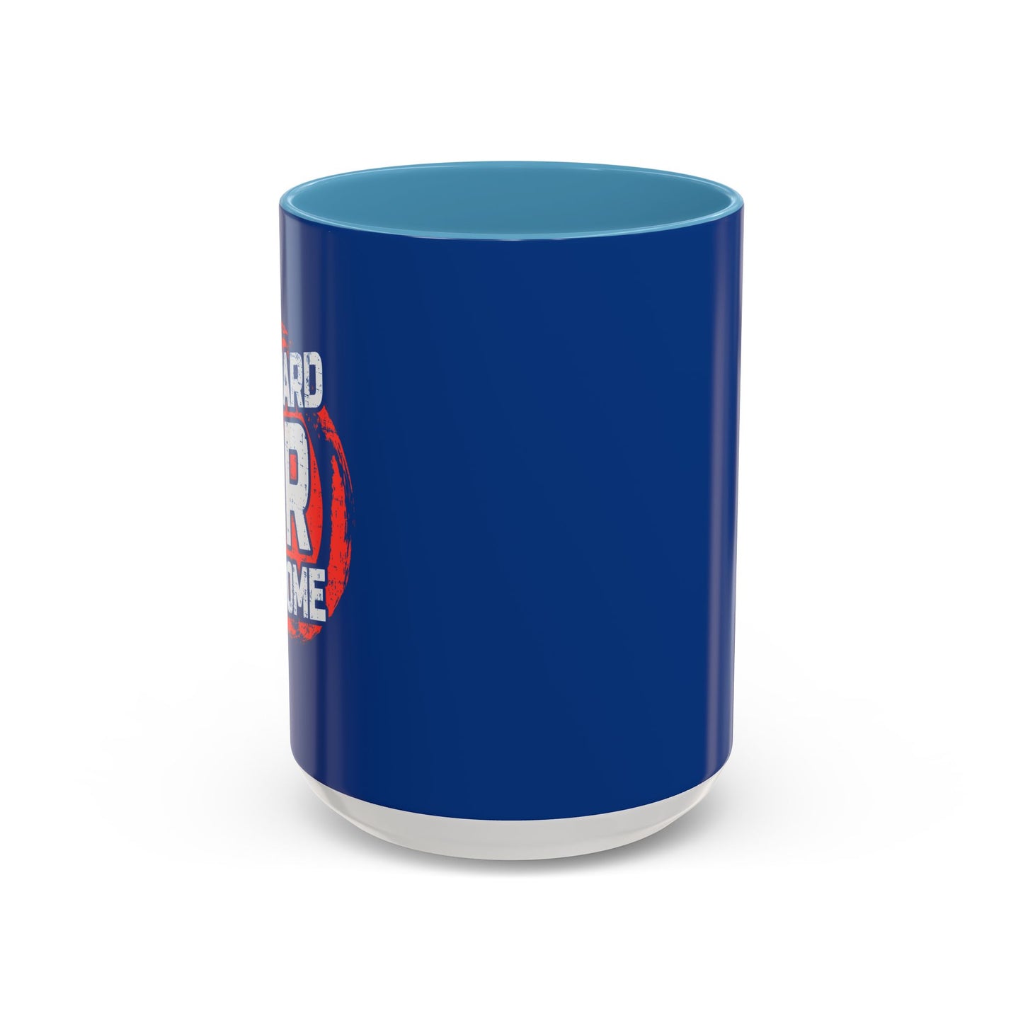 Go Hard Or Go Home Accent Coffee Mug (11, 15oz)