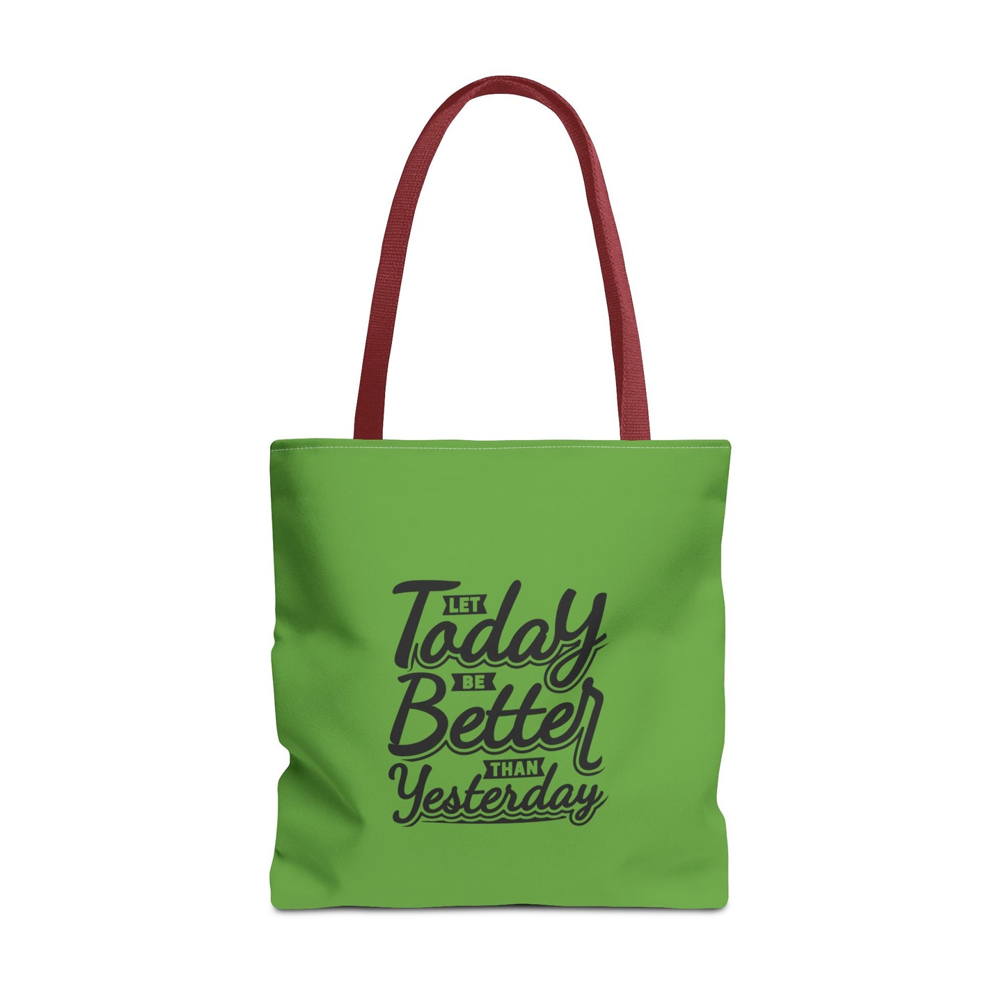 Let Today Be Better Than Yesterday Tote Bag (AOP)