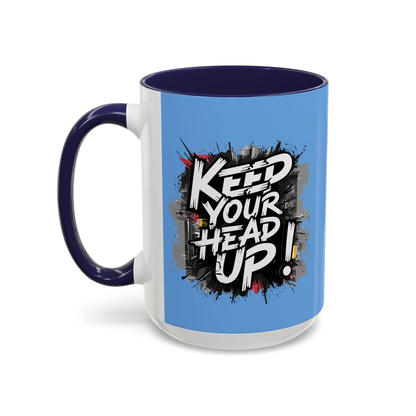 Keep Your Head Up! Accent Coffee Mug (11, 15oz)