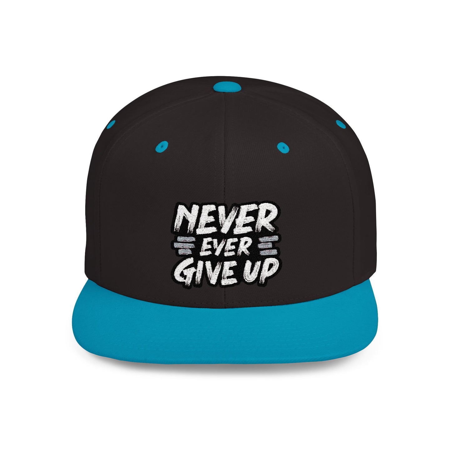 Never Give Up Flat Bill Snapback