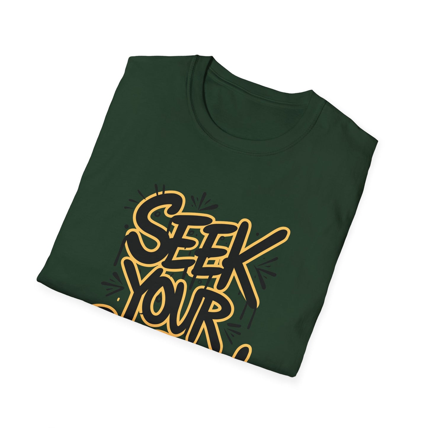 Seek Your Purpose! Unisex Softstyle T-Shirt