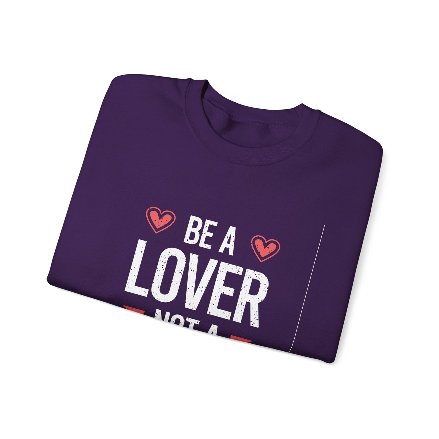 Be A Lover Not A Hater Unisex Heavy Blend™ Crewneck Sweatshirt