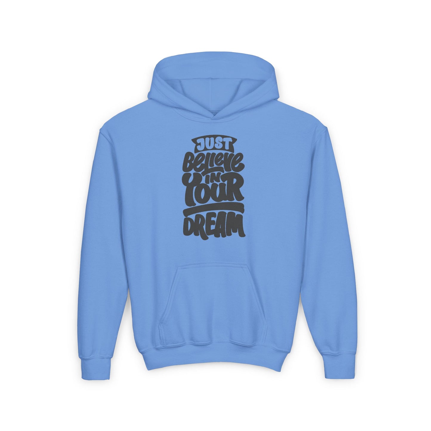 Just Believe In Your Dream Youth Heavy Blend Hooded Sweatshirt