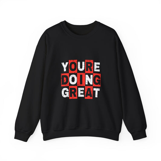 Youre Doing Great Unisex Heavy Blend™ Crewneck Sweatshirt