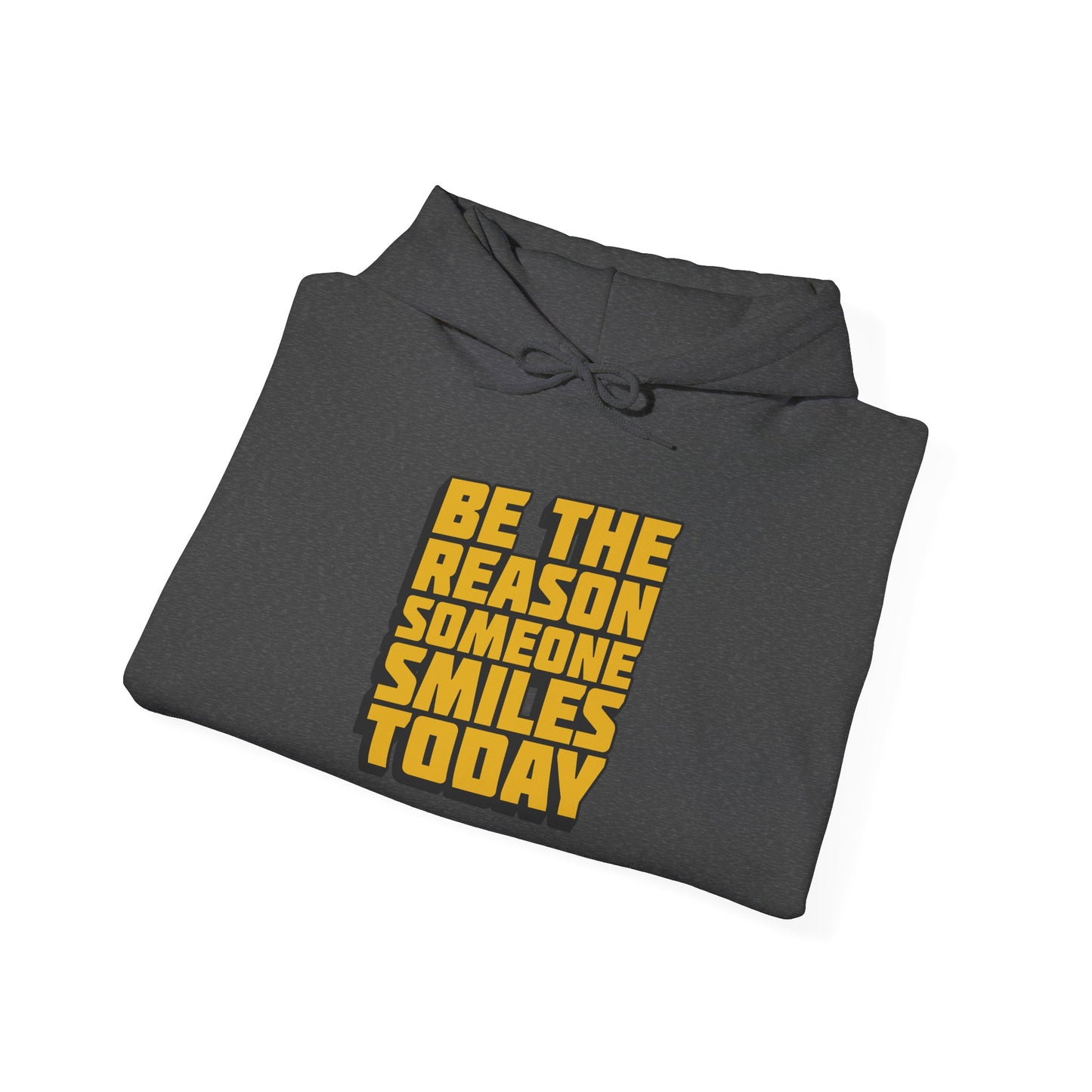 Be The Reason Someone Smiles Today Unisex Heavy Blend™ Hooded Sweatshirt