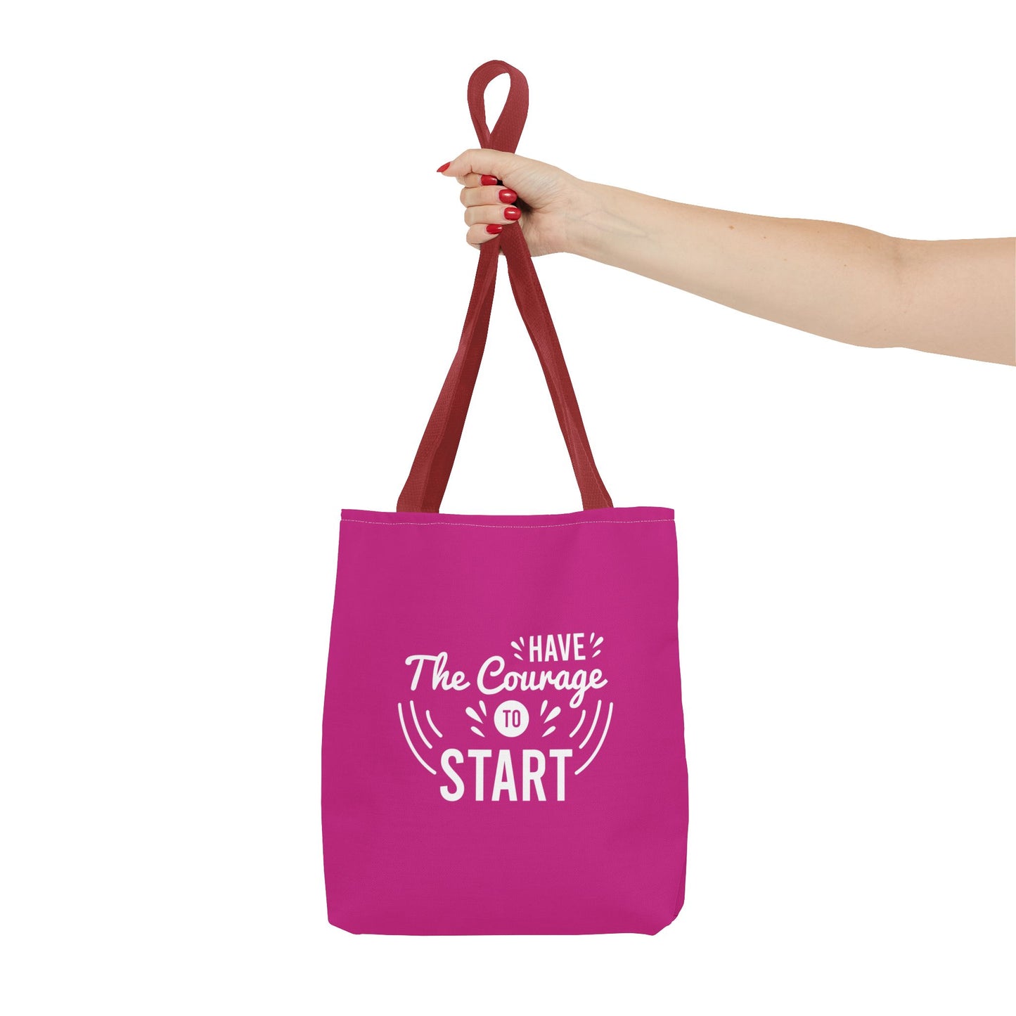 Have The Courage To Start Tote Bag (AOP)