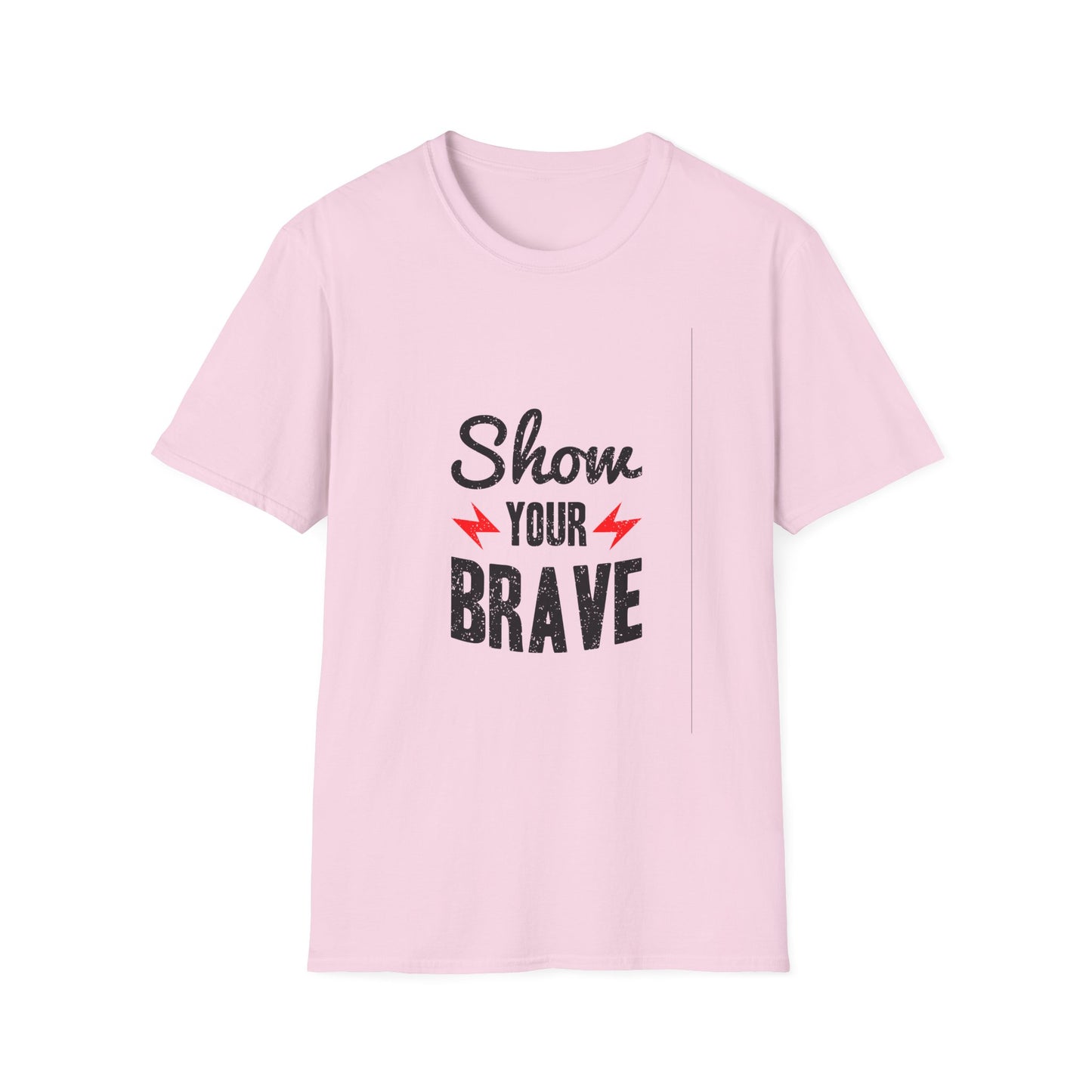 Show Your Brave Unisex Softstyle T-Shirt