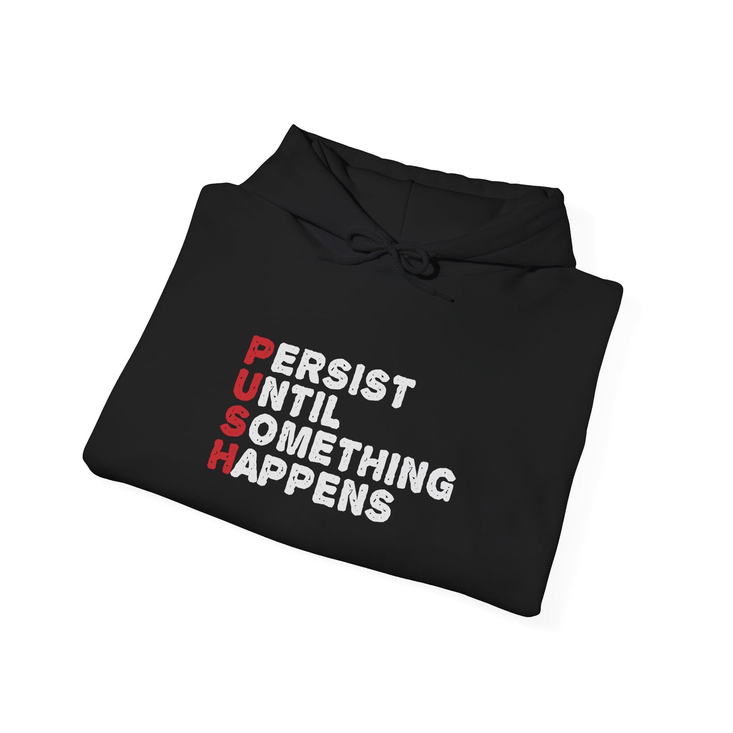 Persist Until Something Happens Unisex Heavy Blend™ Hooded Sweatshirt