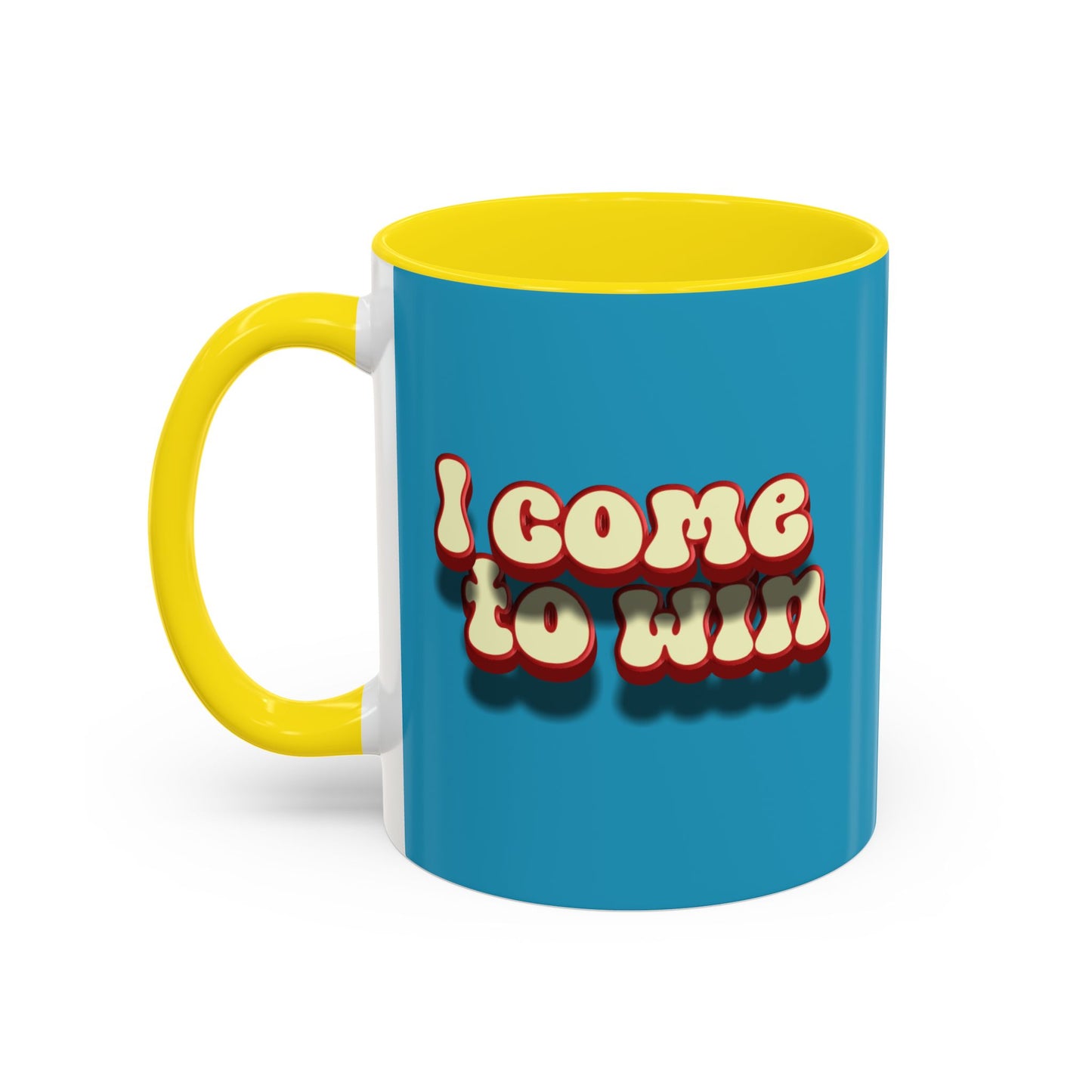 I Come To Win Accent Coffee Mug (11, 15oz)