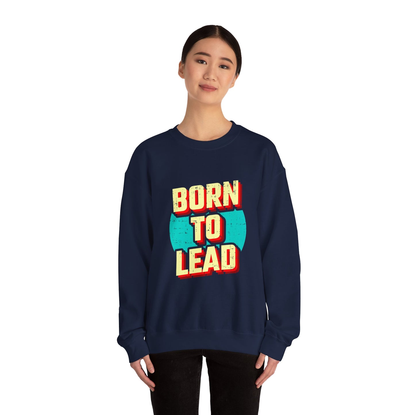 Born To Lead Unisex Heavy Blend™ Crewneck Sweatshirt