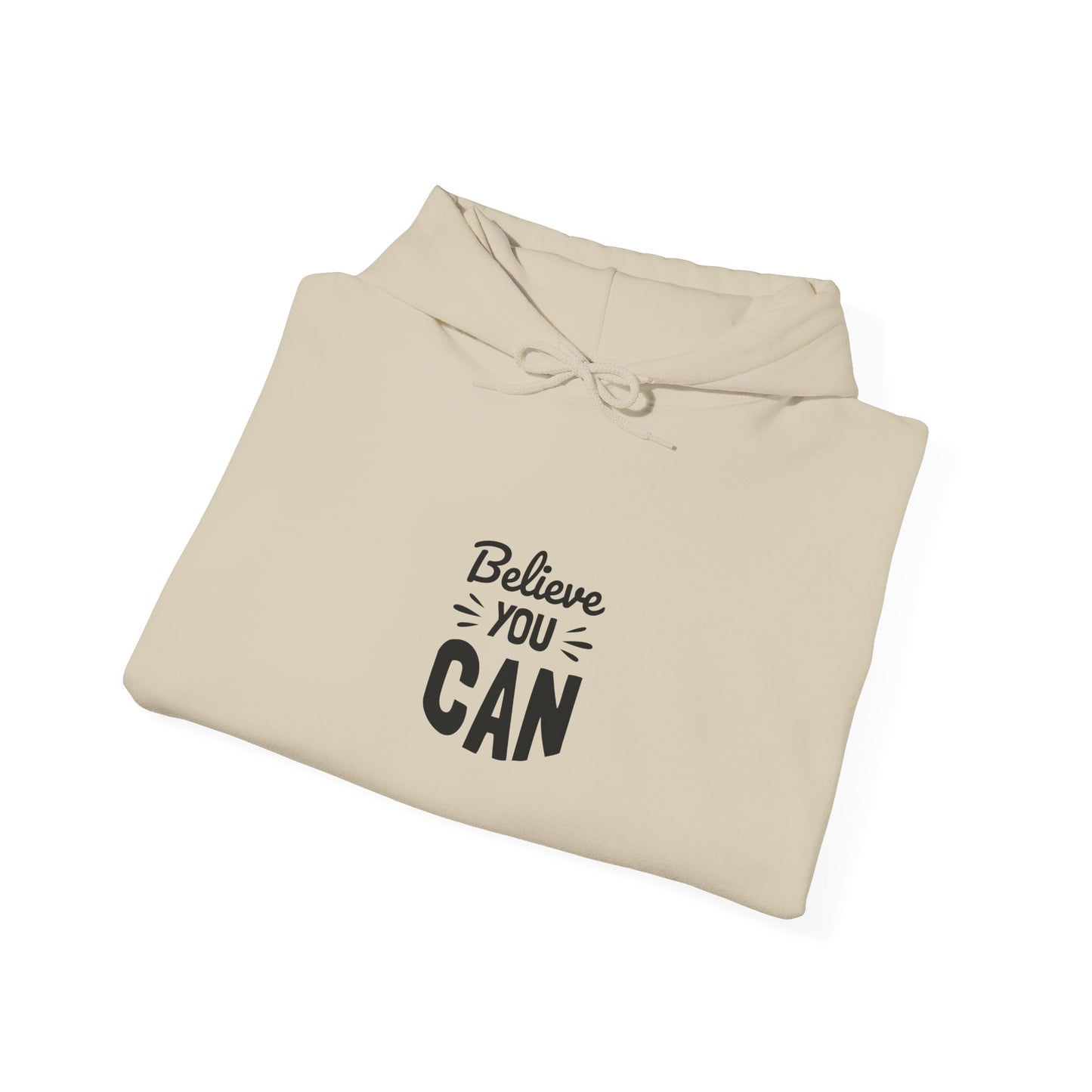 Believe You Can Unisex Heavy Blend™ Hooded Sweatshirt