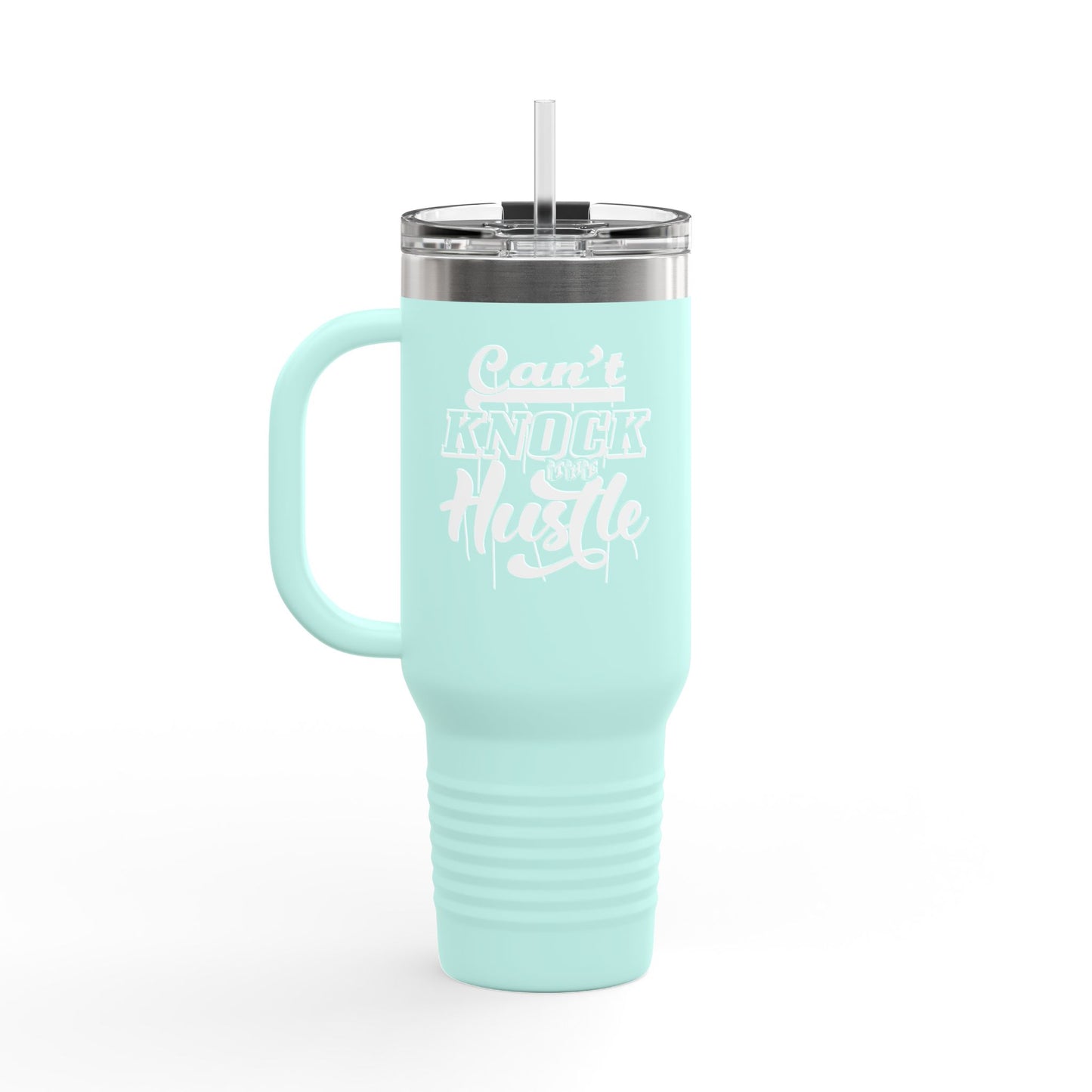 Can't Knock The Hustle Insulated Travel Mug, 40oz