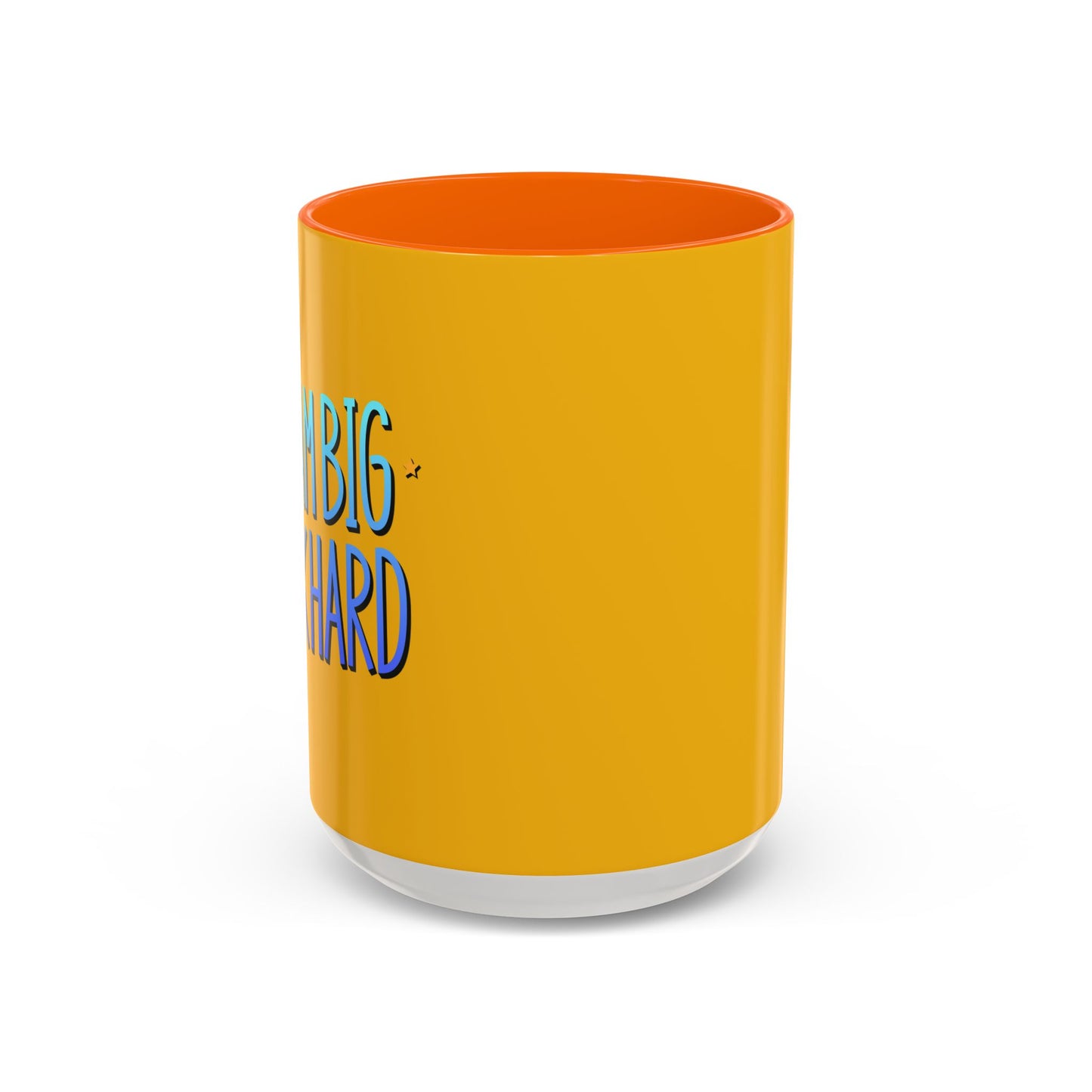 Dream Big Work Hard Accent Coffee Mug (11, 15oz)