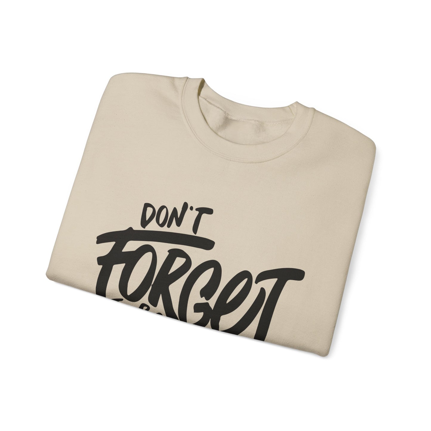 Don't Forget To Be Awesome Unisex Heavy Blend™ Crewneck Sweatshirt