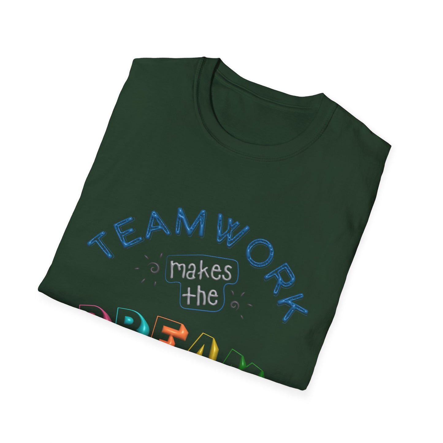 Team Work makes The Dream Work Unisex Softstyle T-Shirt