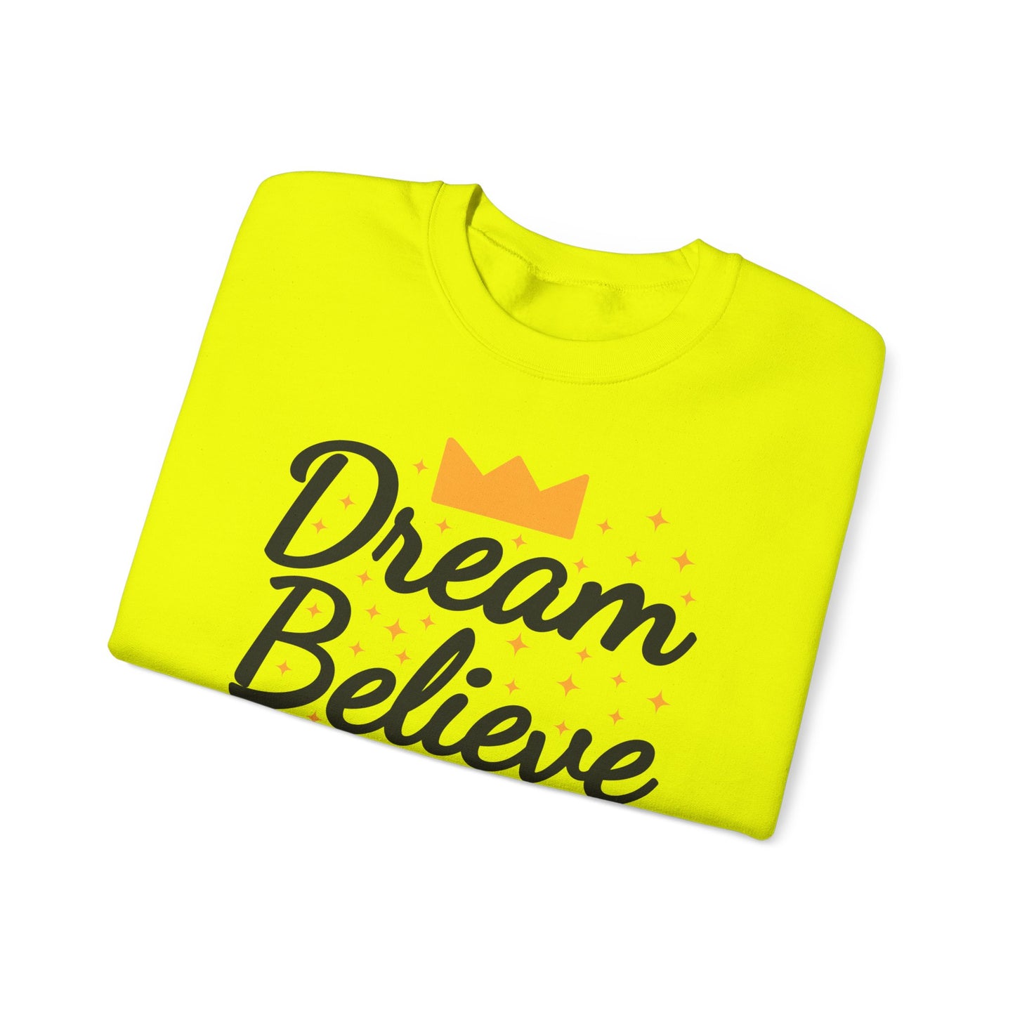 Dream Believe And Make It Happen Unisex Heavy Blend™ Crewneck Sweatshirt