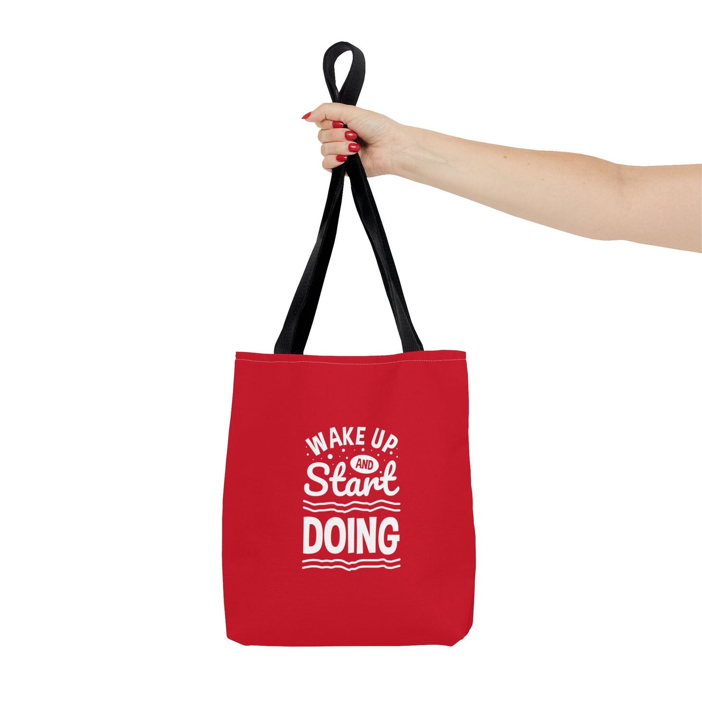 Wake Up And Start Doing Tote Bag (AOP)