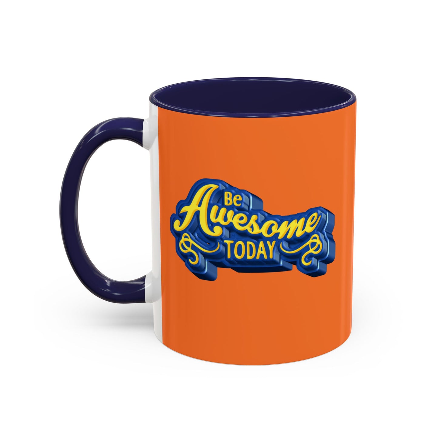 Be Awesome Today Accent Coffee Mug (11, 15oz)